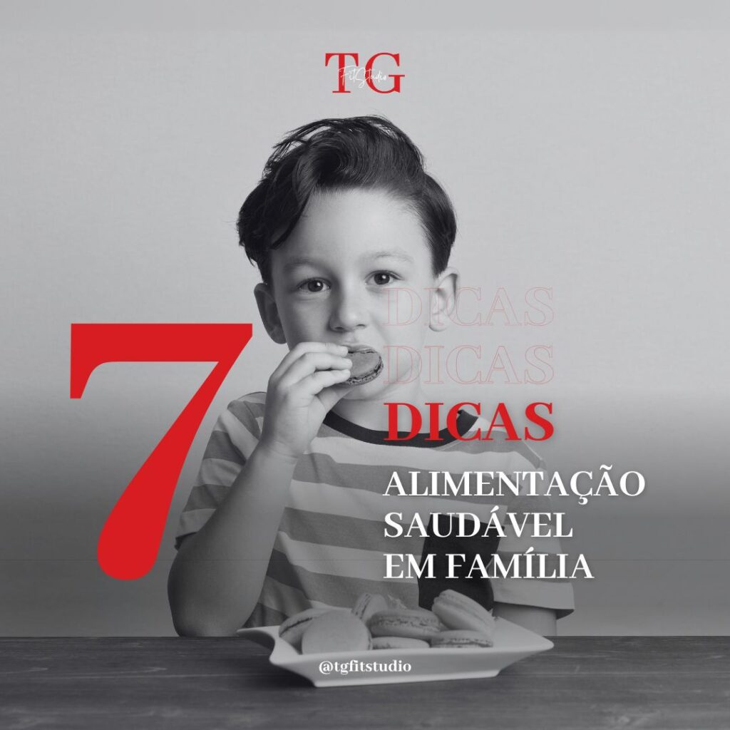 Alimentação Saudável Em Família – 7 Dicas Uteis